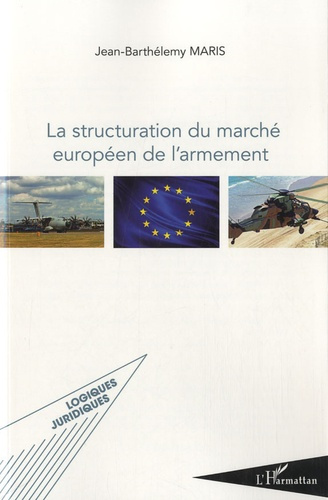 La structuration du marché européen de l'armement