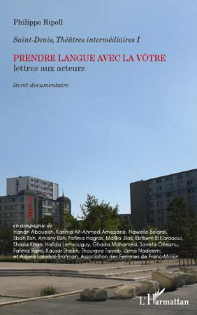 Prendre langue avec la vôtre. Lettres aux acteurs