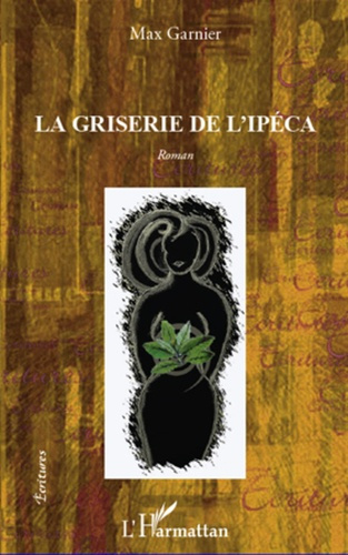 La griserie de l'ipéca
