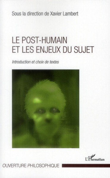 Le post-humain et les enjeux du sujet