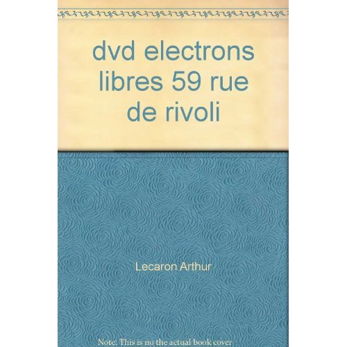Électrons libres, 59 rue de Rivoli