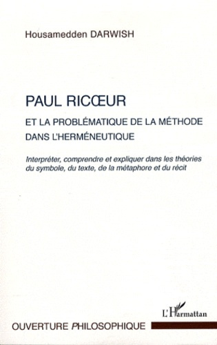 Paul Ricoeur et la problématique de la méthode dans l'herméneutique. Interpréter, comprendre et expl