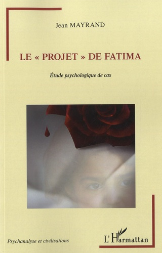 Le "projet" de Fatima. Etude psychologique de cas