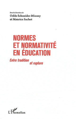 Normes et normativité en éducation. Entre tradition et rupture