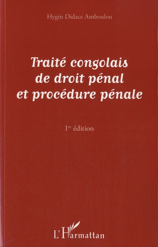 Traité congolais de droit pénal et procédure pénale