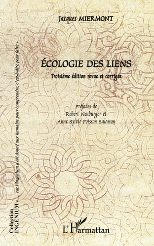 Ecologie des liens. 3e édition revue et corrigée