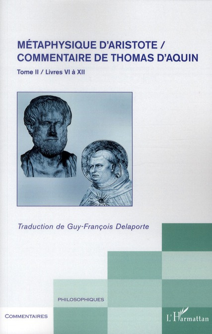 Métaphysique d'Aristote, Commentaire de Thomas d'Aquin. Tome 2, Livres 6 à 12