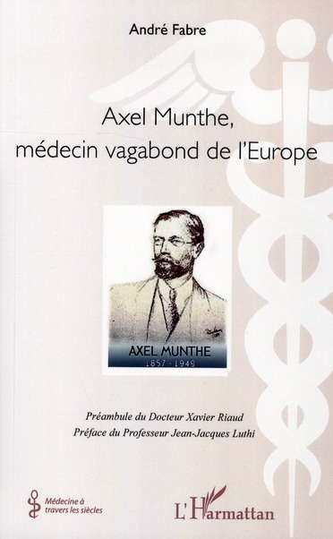 Axel Munthe, médecin vagabond de l'Europe