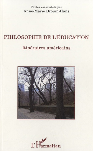 Philosophie de l'éducation. Itinéraires américains