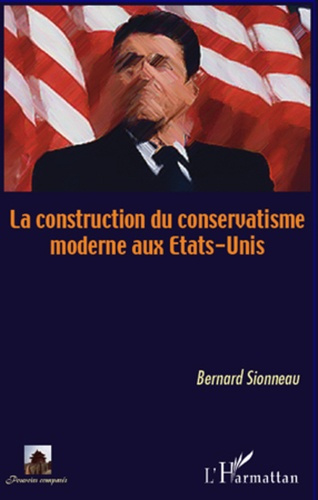 La construction du conservatisme moderne aux Etats-Unis