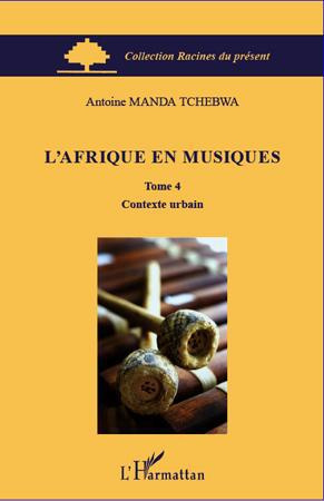 L'Afrique en musiques. Tome 4, Contexte urbain