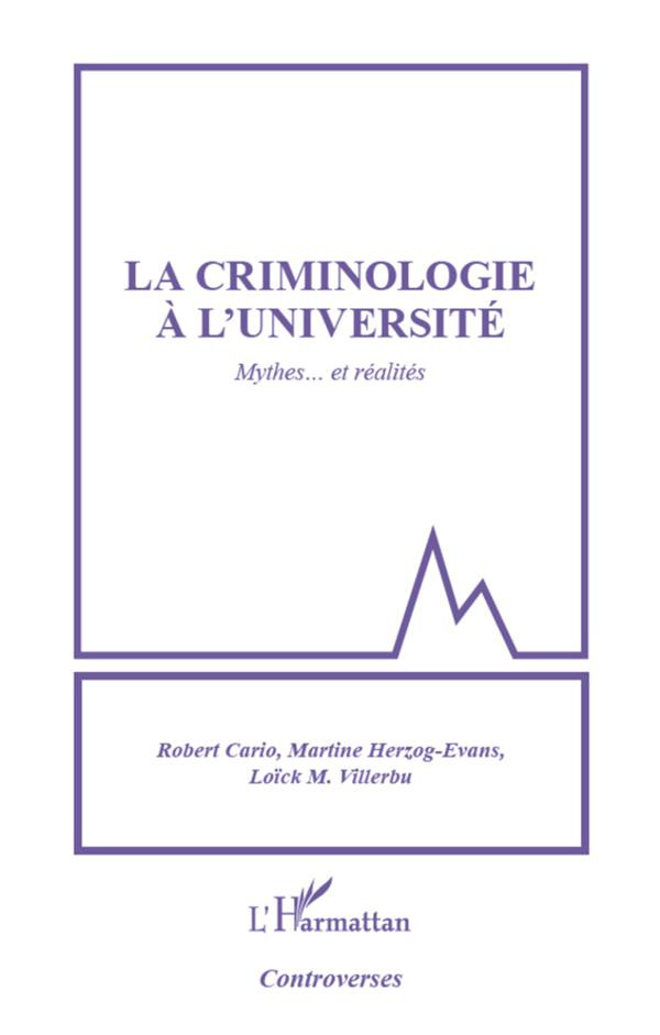 La criminologie à l'université. Mythes... et réalités