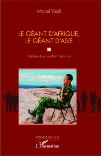 Le géant d'Afrique, le géant d'Asie. Histoire d'un combat méconnu