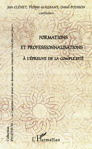 Formations et professionnalisations. A l'épreuve de la complexité