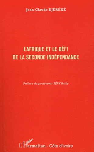 L'Afrique et le défi de la seconde indépendance