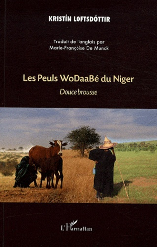 Les Peuls WoDaaBé du Niger. Douce brousse