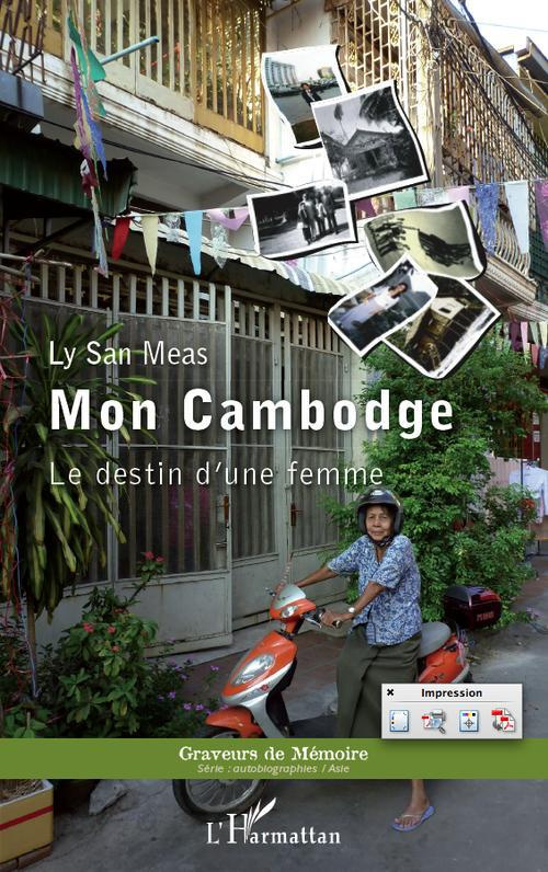 Mon Cambodge. Le destin d'une femme