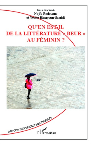 Qu'en est-il de la littérature beur au féminin ?
