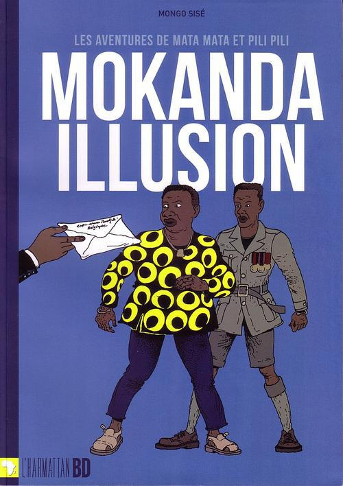 Mokanda illusion. Les aventures de Mata Mata et Pili Pili
