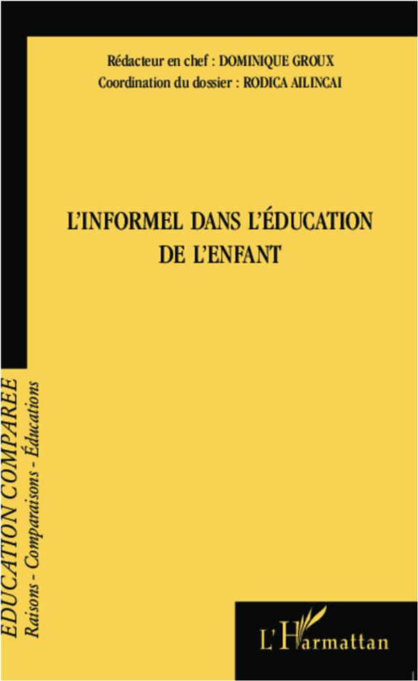 Raisons, comparaisons, éducations N° 8, Juillet 2012 : L'informel dans l'éducation de l'enfant