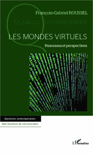 Les mondes virtuels. Panorama et persepectives