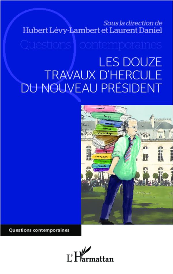 Les douze travaux d'Hercule du nouveau président