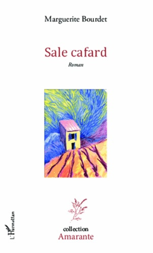Sale cafard. Roman