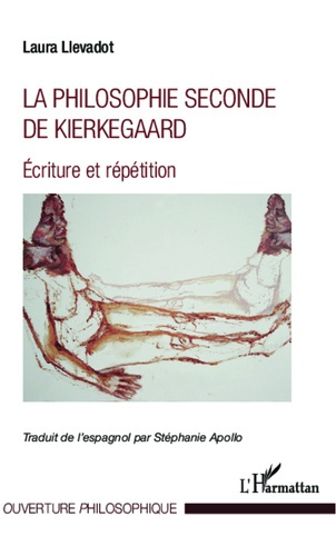 La philosophie seconde de Kierkegaard. Ecriture et répétition