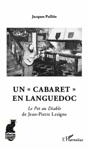 Un cabaret en Languedoc. Le Pet au Diable de Jean-Pierre Lesigne