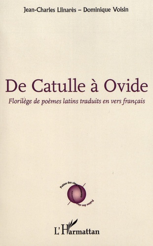 De Catulle à Ovide. Florilège de poèmes latins traduits en vers français
