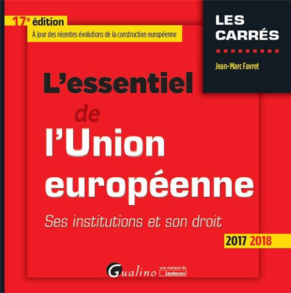 L'essentiel de l'Union européenne