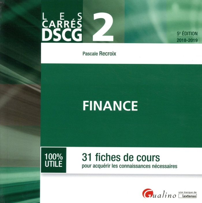 Finance / 31 fiches de cours pour acquérir les connaissances nécessaires