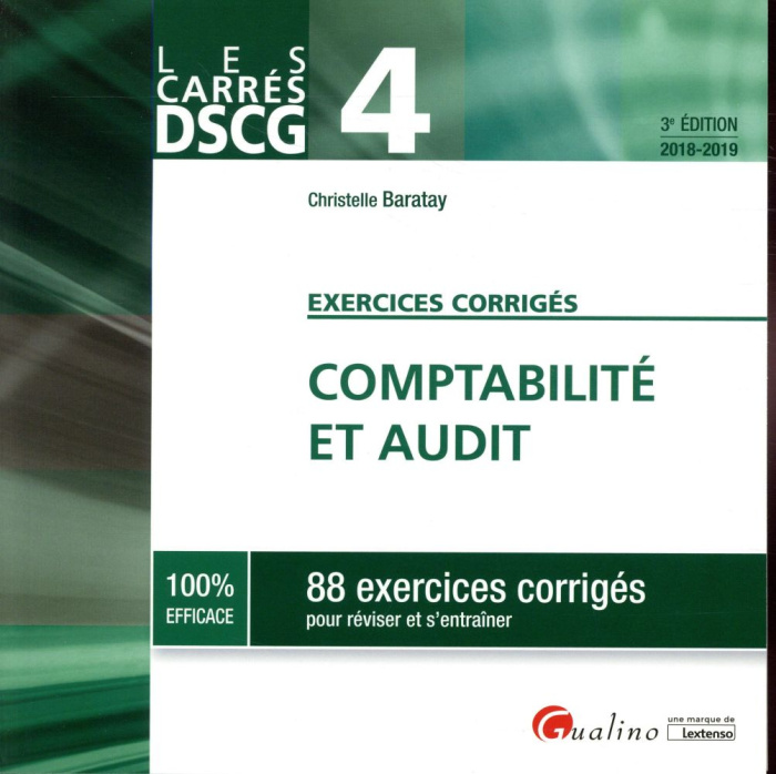 Comptabilité et audit exercices corrigés 2018-2019 / 88 exercices corrigés pour réviser et s'entraîn