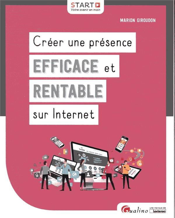 Créer une présence efficace et rentable sur internet