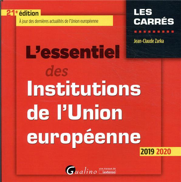 L'essentiel des Institutions de l'Unions européenne