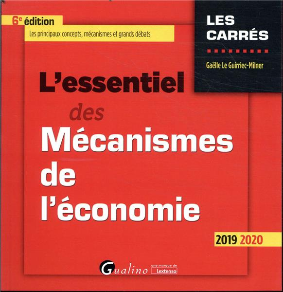 L'essentiel des mécanismes de l'économie