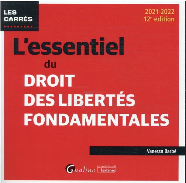 L'essentiel du droit des liberté fondamentales