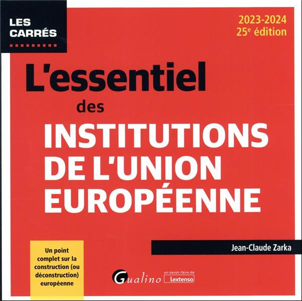 L'essentiel des institutions de l'Union Européenne
