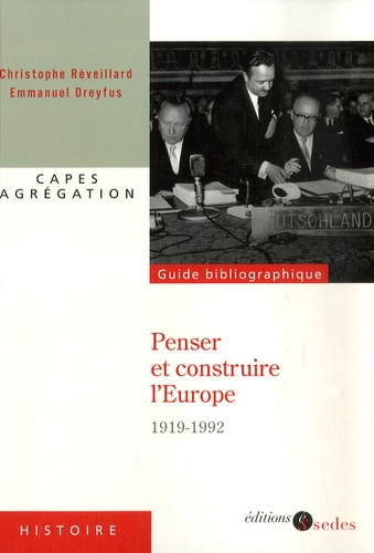 PENSER ET CONSTRUIRE L'EUROPE