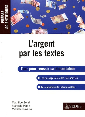 L'Argent par les textes. Molière : L'Avare ; Zola: l'Argent ; Simmel: Philosophie de l'argent