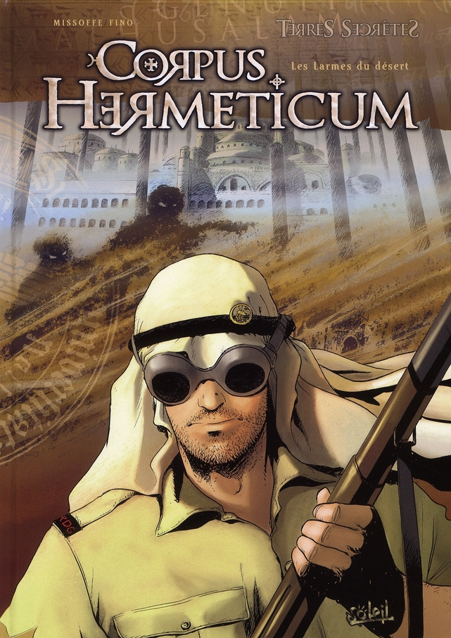Corpus Hermeticum Tome 3 : Les larmes du désert