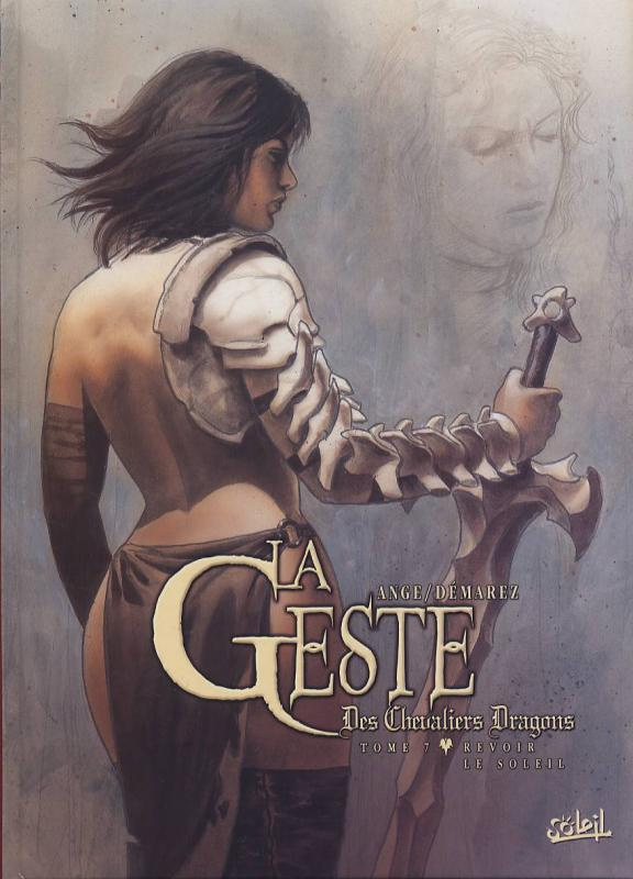 La geste des Chevaliers Dragons Tome 7 : Revoir le soleil