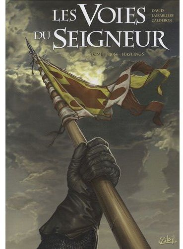 Les Voies du Seigneur Tome 1 : 1066 - Hastings