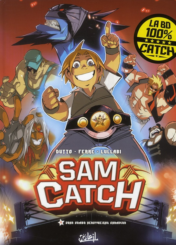 Sam Catch Tome 1 : John Combo Heavyweight Champion