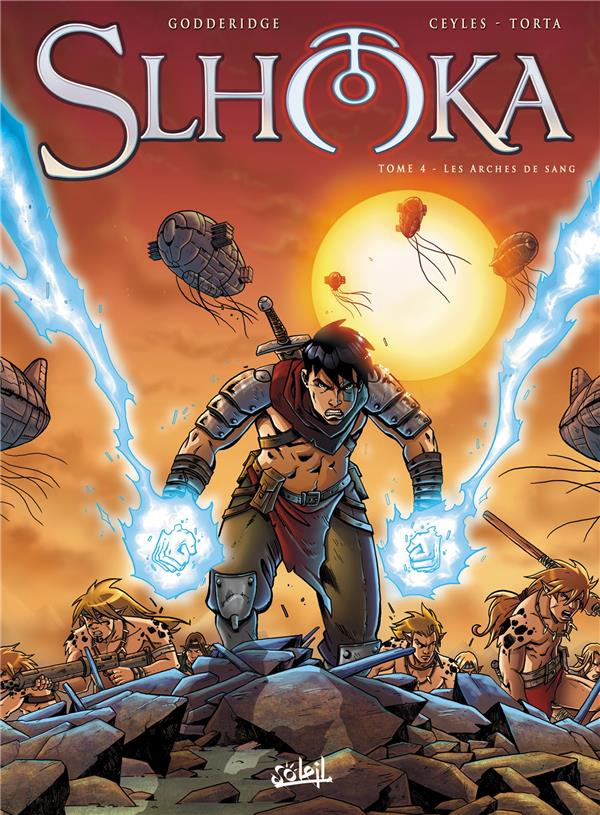 Slhoka Tome 4 : Les arches de sang