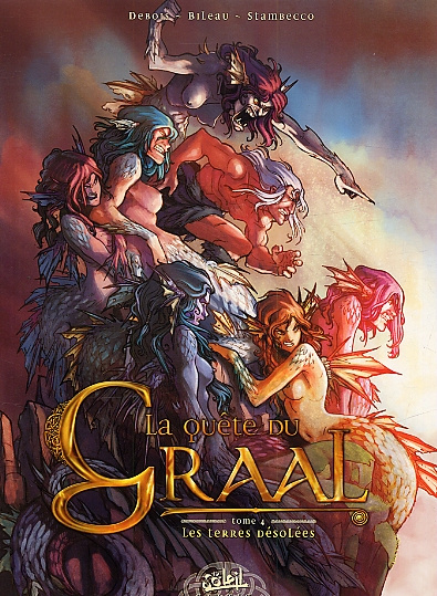 La Quête du Graal Tome 4 : Les terres désolées