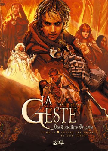 La Geste des Chevaliers Dragons Tome 11 : Toutes les mille et une lunes
