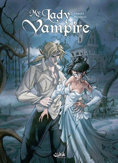 Ma Lady Vampire Tome 1 : Deviens ma proie