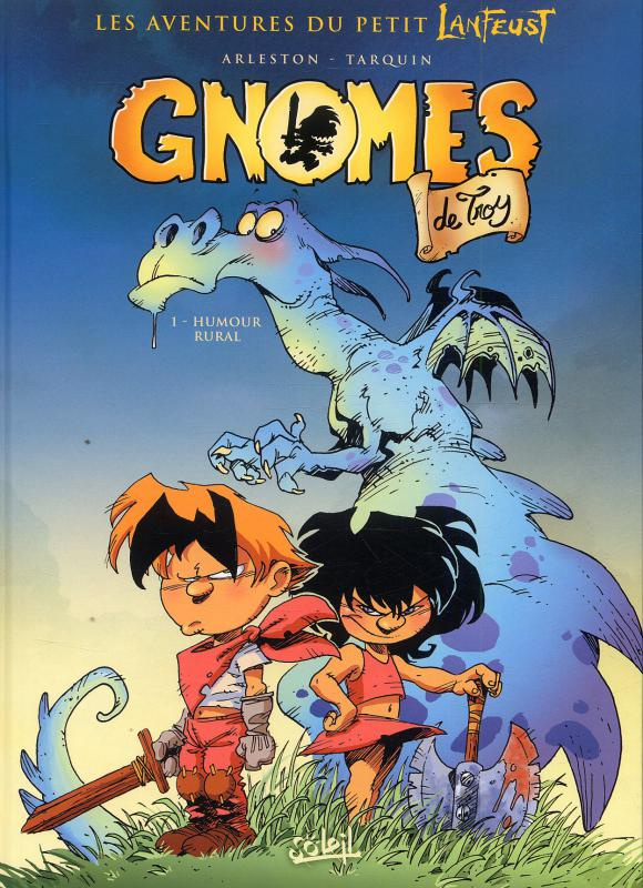 Gnômes de Troy Tome 1