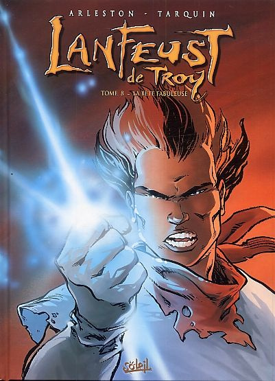 Lanfeust de Troy Tome 8 : La bête fabuleuse